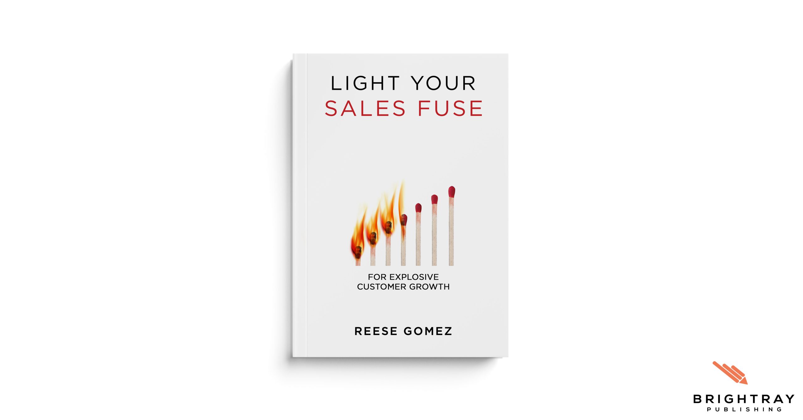 Light Your Sales FUSE - Reese Gomez