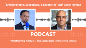 Transforming Africa's Tech Landscape with Meried Bekele