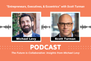 The Future is Collaborative: Insights from Michael Levy